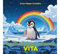 Quando dal ghiaccio nasce una vita