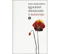 Quando danzano i papaveri di Elisa Ferramosca, 2015, Lupo