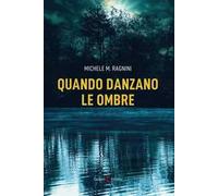 Quando danzano le ombre