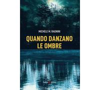 Quando danzano le ombre