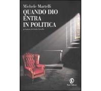 Quando Dio entra in politica