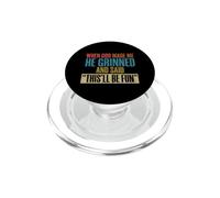 Quando Dio mi ha fatto, Grinned e ha detto che sarà divertente retrò PopSockets PopGrip per MagSafe
