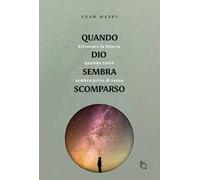 Quando Dio sembra scomparso. Ritrovare la fiducia quando tutto sembra senza senso
