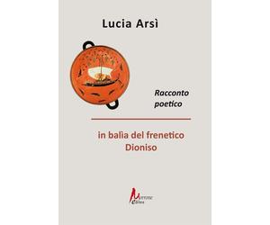 Quando Dioniso s'impossessa - [Morrone Editore]