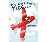 Quando divento piccolo. Ediz. illustrata