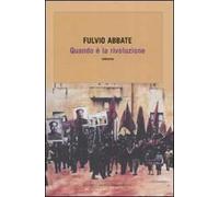 Quando è la rivoluzione