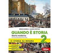 Quando è storia. Storia su misura. Per la Scuola media. Con ebook. Con espansioni online. Storia moderna (Vol. 2)