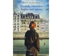 Quando eravamo foglie nel vento