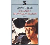 Quando eravamo grandi