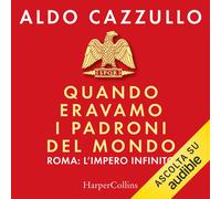 Quando eravamo i padroni del mondo