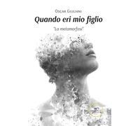 Quando eri mio figlio