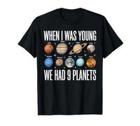 Quando Ero Giovane avevamo 9 Pianeti Astronomia del Sistema Solare Maglietta