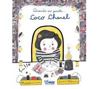 Quando ero piccola… Coco Chanel. Ediz. a colori