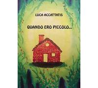 Quando ero piccolo...