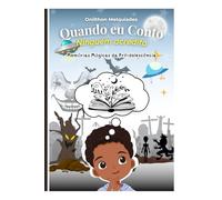 Quando eu conto, ninguém acredita: Memórias Mágicas e Mistérios da Pré-Adolescência