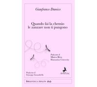Quando fai la chemio le zanzare non ti pungono - Damico Gianfranco