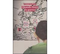 Quando finirà la guerra