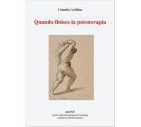 Quando finisce la psicoterapia - [Koiné Edizioni]