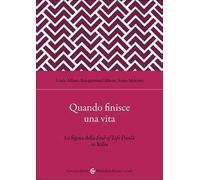 Quando finisce una vita. La figura della End of Life Doula in Italia