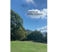 Quando gli alberi parlano