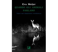Quando gli animali parlano. Verso una democrazia interspecie - 20