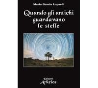 Quando gli antichi guardavano le stelle