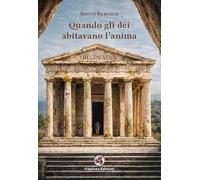 Quando gli dèi abitavano l'anima