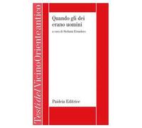 Quando gli dei erano uomini