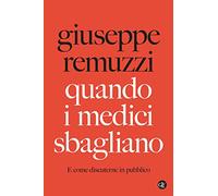 Quando i medici sbagliano. E come discuterne in pubblico