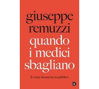 Quando i medici sbagliano. E come discuterne in pubblico