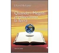 Quando i «megisti» erediteranno la terra