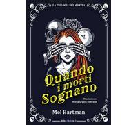 Quando i morti sognano. La trilogia dei morti. Ediz. integrale. Vol. 1
