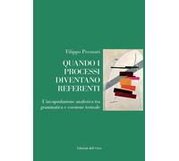 Quando i processi diventano referenti. L'incapsulazione anaforica tra grammatica