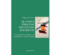 Quando i processi diventano referenti. L'incapsulazione anaforica tra grammatica e coesione testuale