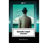 Quando i sogni vincono