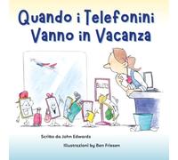 Quando i Telefonini Vanno in Vacanza