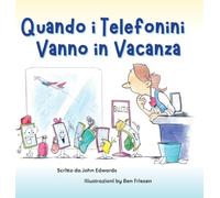 Quando i Telefonini Vanno in Vacanza