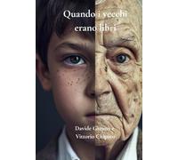 Quando i vecchi erano libri