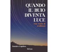 Quando il buio diventa luce