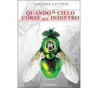 Quando il cielo corse all’indietro di Gabriele Lettieri, 2015, Youcanprint