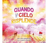 Cross Beckerman Nell - Quando Il Cielo Risplende. Ediz. A Colori