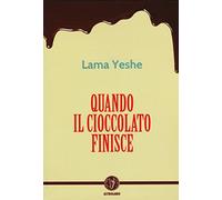 Quando il cioccolato finisce
