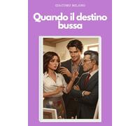 Quando il destino bussa