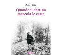 Quando il destino mescola le carte