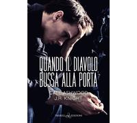 Quando il diavolo bussa alla porta - Ashwood Cate, Knight J. H.