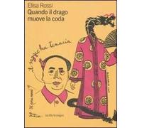 Quando il drago muove la coda