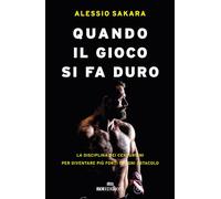 Quando il gioco si fa duro. La disciplina dei centurioni per diventare più forti di ogni ostacolo
