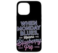 Quando il lunedì blues significa festa del lavoro della torta ai mirtilli Custodia per iPhone 13 Pro Max