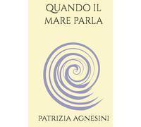 quando il mare parla