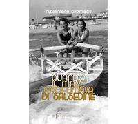 Quando il mare profumava di salsedine